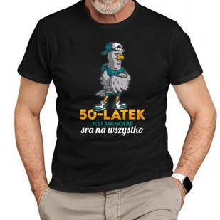 50-latek jest jak gołąb, sra na wszystko - męska koszulka na prezent - Koszulki męskie - miniaturka - grafika 1