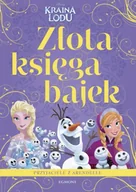 Baśnie, bajki, legendy - Kraina Lodu. Przyjaciele z Arendelle. Złota księga bajek - Opracowanie zbiorowe - miniaturka - grafika 1