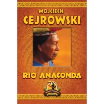 Zysk i S-ka Rio Anaconda - Wojciech Cejrowski