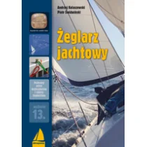 ALMA-PRESS Żeglarz jachtowy (wyd. 13/2020) Kolaszewski Andrzej,  Świdwiński Piotr - Poradniki hobbystyczne - miniaturka - grafika 1