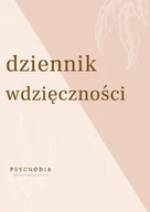 E-booki - poradniki - Dziennik wdzięczności - miniaturka - grafika 1