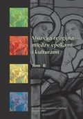 Książki o kulturze i sztuce - Muzyka religijna między epokami i kulturami T.2 - Bogumiła Mika, Krystyna Turek - miniaturka - grafika 1
