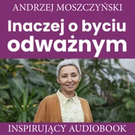 Audiobooki - poradniki - Inaczej o byciu odważnym - miniaturka - grafika 1