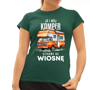 Ja i mój kamper czekamy na wiosnę - damska koszulka na prezent Zielona - Koszulki i topy damskie - miniaturka - grafika 1