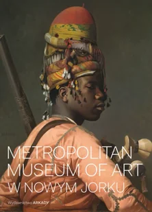 Metropolitan Museum of Art w Nowym Jorku - Kathryn Calley-Galitz - Książki o kulturze i sztuce - miniaturka - grafika 1