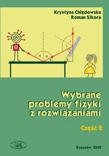 Wybrane problemy fizyki z rozwiązaniami. Część 2 - Technika - miniaturka - grafika 1