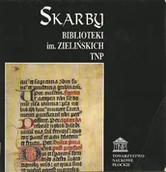 Książki o kulturze i sztuce - Skarby biblioteki im Zielińskich TNP - miniaturka - grafika 1