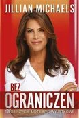 Poradniki psychologiczne - Laurum Bez ograniczeń - Jillian Michaels - miniaturka - grafika 1