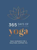 Pozostałe książki - 365 Days of Yoga: Daily Guidance for a Healthier, Happier You - miniaturka - grafika 1