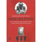 Historia Polski - Instytut Historii PAN Polska bez Żydów Grzegorz Krzywiec - miniaturka - grafika 1