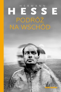Podróż Na Wschód Hermann Hesse - Filozofia i socjologia - miniaturka - grafika 2