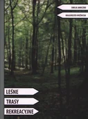 Nauki przyrodnicze - Leśne trasy rekreacyjne - miniaturka - grafika 1