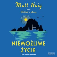 Audiobooki - fantastyka i horror - Niemożliwe życie Matt Haig - miniaturka - grafika 1