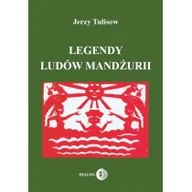 Książki religijne obcojęzyczne - Legendy ludów Mandżurii Tom 1 - Jerzy Tulisow - miniaturka - grafika 1