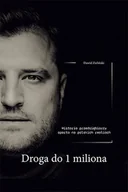 Biznes - Droga do 1 miliona - historia przedsiębiorcy oparta na polskich realiach - miniaturka - grafika 1