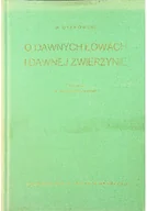 Felietony i reportaże - O dawnych łowach i dawnej zwierzynie, reprint z 1925 r. - miniaturka - grafika 1