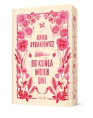 Literatura obyczajowa - Do końca moich dni. Wydanie specjalne (barwione brzegi) - miniaturka - grafika 1