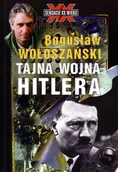 E-booki - podręczniki - Bogusław Wołoszański Tajna wojna Hitlera - miniaturka - grafika 1
