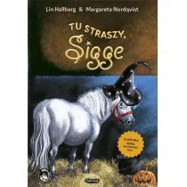 Tu straszy Sigge Lin Hallberg Margareta Nordqvist - Powieści i opowiadania - miniaturka - grafika 1