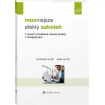 Mocniejsze efekty szkoleń Wurth Anthonie Wurth Kees - Ekonomia - miniaturka - grafika 1