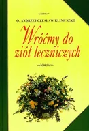 Zdrowie - poradniki - Wróćmy do Ziół Leczniczych - miniaturka - grafika 1