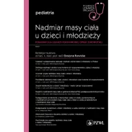 Książki medyczne - Nadmiar masy ciała u dzieci i młodzieży W gabinecie lekarza specjalisty Pediatria Poradnik dla lekarzy podstawowej opieki zdrowotnej - miniaturka - grafika 1
