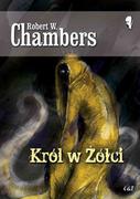 Fantasy - Król w Żółci - Chambers Robert W. - miniaturka - grafika 1