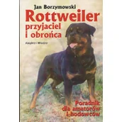 Poradniki hobbystyczne - Rottweiler przyjaciel i obrońca - miniaturka - grafika 1