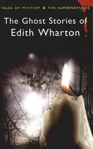 The Ghost Stories of Edith Wharton Edith Wharton - Opowiadania - miniaturka - grafika 1