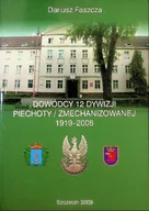Historia świata - Dowódcy 12 dywizji piechoty / zmechanizowanej 1919 - 2008 - miniaturka - grafika 1