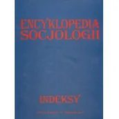 Filozofia i socjologia - Oficyna Naukowa Encyklopedia socjologii. Indeksy praca zbiorowa - miniaturka - grafika 1