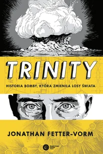 Trinity. Historia bomby, która zmieniła losy świata - Komiksy dla dorosłych - miniaturka - grafika 1