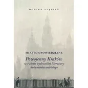 Publicystyka - Miasto Opowiedziane Powojenny Kraków W Świetle Żydowskiej Literatury Dokumentu Osobistego Monika Stępień - miniaturka - grafika 1