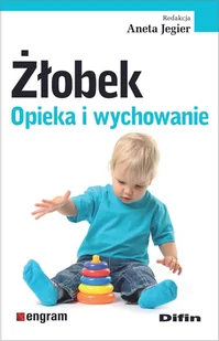 Difin Żłobek. Opieka i wychowanie Aneta Jegier - Poradniki dla rodziców - miniaturka - grafika 1