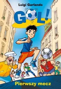 Gol! Pierwszy mecz - Książki edukacyjne - miniaturka - grafika 1