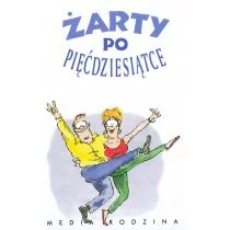 Media Rodzina Żarty po pięćdziesiątce - Praca zbiorowa - Poradniki hobbystyczne - miniaturka - grafika 1