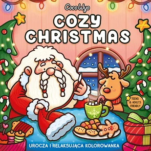 Cozy Christmas. Urocza i relaksująca kolorowanka - Poradniki hobbystyczne - miniaturka - grafika 1