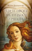 Poezja - Kręte drogi arkadyjskich zamierzeń - Bruno Janiszewski - miniaturka - grafika 1