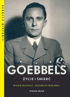 Goebbels. Życie i śmierć - Biografie i autobiografie - miniaturka - grafika 1