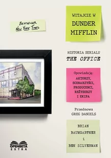 Witajcie w Dunder Mifflin. Historia serialu The Of - Felietony i reportaże - miniaturka - grafika 1