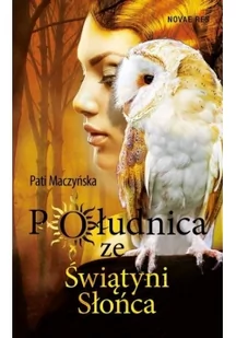 Novae Res Pati Maczyńska Południca ze Świątyni Słońca - Literatura obyczajowa - miniaturka - grafika 2