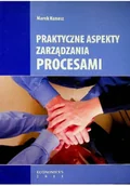 Biznes - Praktyczne aspekty zarządzania procesami - miniaturka - grafika 1