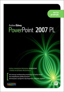 PowerPoint 2007 PL. Seria Praktyk - Aplikacje biurowe - miniaturka - grafika 1