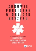 Książki medyczne - Zdrowie publiczne w obliczu kryzysu - miniaturka - grafika 1