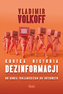 Wektory Krótka historia dezinformacji - Polityka i politologia - miniaturka - grafika 1