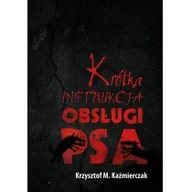Kryminały - Zysk i S-ka Krótka instrukcja obsługi psa - Krzysztof Kaźmierczak - miniaturka - grafika 1