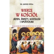 Religia i religioznawstwo - Wierzę w Kościół jeden, święty, katolicki i apostolski - miniaturka - grafika 1