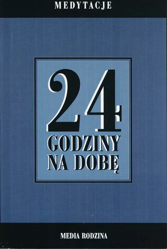 Media Rodzina 24 godziny na dobę. Medytacje - Anonim