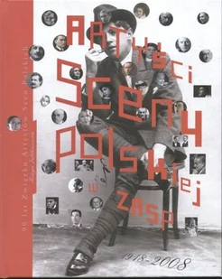Artyści Sceny Polskiej w ZASP 1918-2008 - Książki o kulturze i sztuce - miniaturka - grafika 1