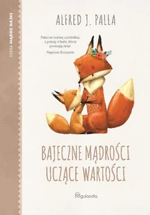 Bogulandia Bajeczne mądrości uczące wartości - seria Mądre bajki - Alfred J. Palla - oprawa miękka - Religia i religioznawstwo - miniaturka - grafika 2